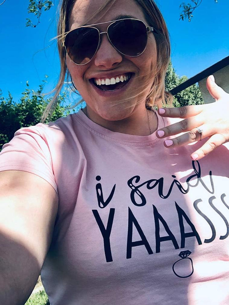 Bride T Shirt I Said Yaass Diamond Ring Wedding Honeymoon Shirts Women Vacation Bachelorette Party Tees Tops Size M (Pink)