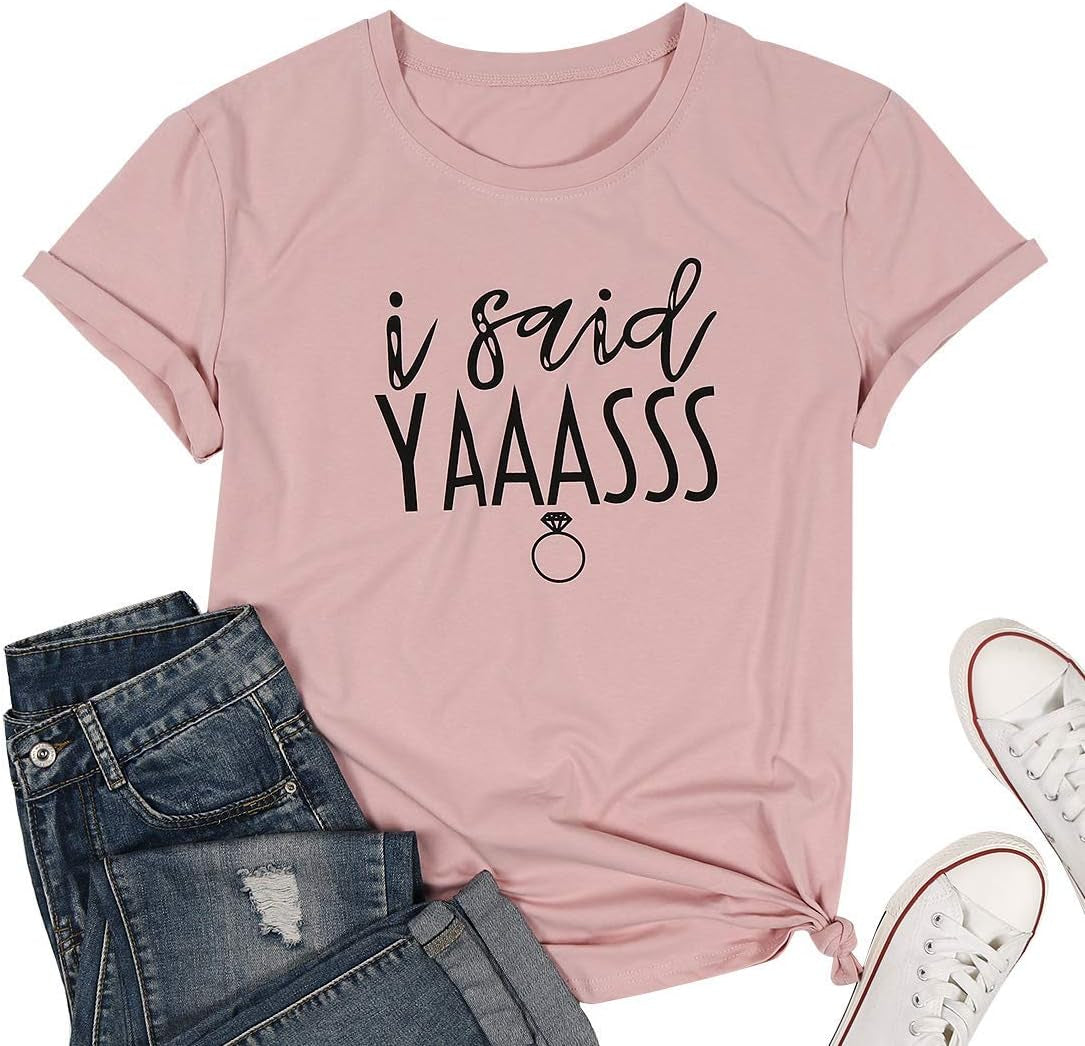 Bride T Shirt I Said Yaass Diamond Ring Wedding Honeymoon Shirts Women Vacation Bachelorette Party Tees Tops Size M (Pink)